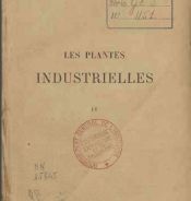 Les plantes industrielles. Tome IV