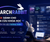 Series: Tăng cường năng lực số dành cho sinh viên ĐHQGHN: RESEARCHRABBIT – "NETFLIX DÀNH CHO NGHIÊN CỨU KHOA HỌC" VÀ TÌM KIẾM TÀI LIỆU THÔNG MINH
